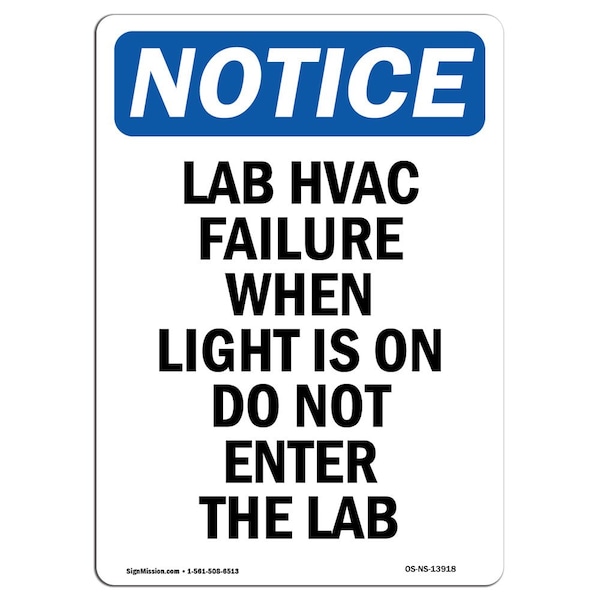 Safety Sign, OSHA Notice, 5" Height, Lab HVAC Failure When Light Is Sign, Portrait, 10PK